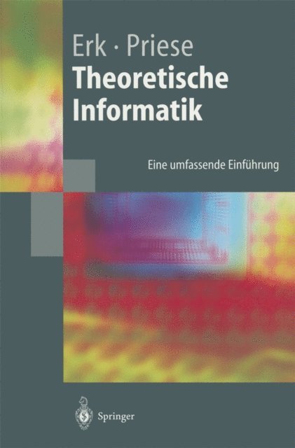 Lutz Priese, Katrin Erk - Theoretische Informatik, E-bok