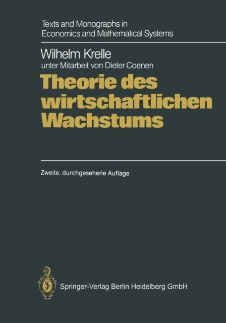 Wilhelm Krelle - Theorie des wirtschaftlichen Wachstums, E-bok