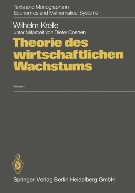 W. Krelle - Theorie des wirtschaftlichen Wachstums, E-bok