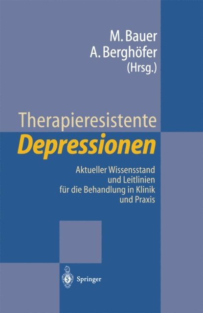 Anne Berghofer, Michael Bauer - Therapieresistente Depressionen, E-bok