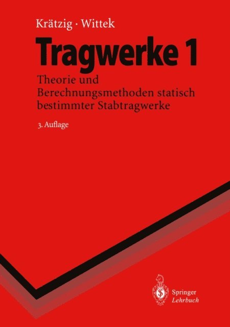Udo Wittek, Wilfried B. Kratzig - Tragwerke, E-bok