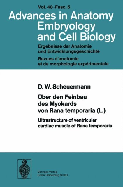 D. W. Scheuermann - Über den Feinbau des Myocards von Rana temporaria (L.) / Ultrastructure of ventricular cardiac muscle of Rana temporaria, E-bok
