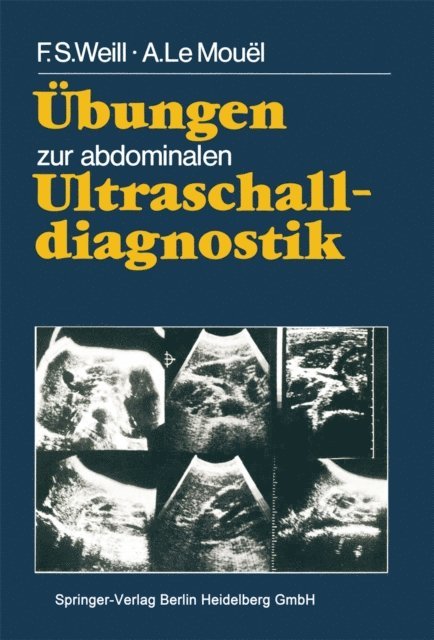 A. LeMouel, F.S. Weill - Übungen zur abdominalen Ultraschalldiagnostik, E-bok