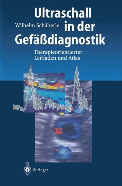 Wilhelm Schaberle - Ultraschall in der Gefäßdiagnostik, E-bok. Tillgänglighet: Lägg i varukorg