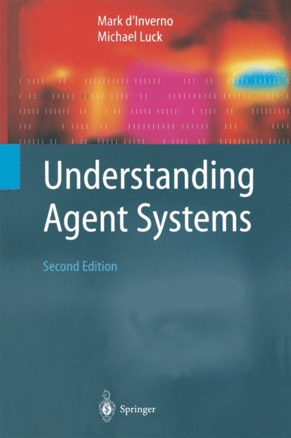 Michael Luck, Mark d'Inverno - Understanding Agent Systems, E-bok