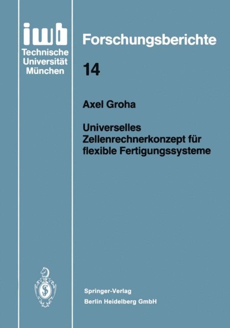 Axel Groha - Universelles Zellenrechnerkonzept für flexible Fertigungssysteme, E-bok