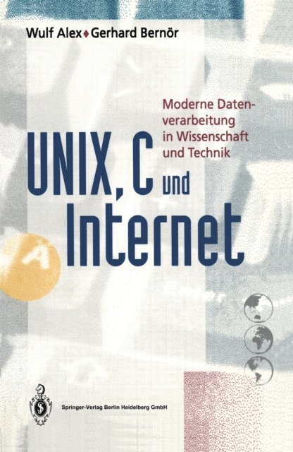 Gerhard Bernor, Wulf Alex - UNIX, C und Internet, E-bok