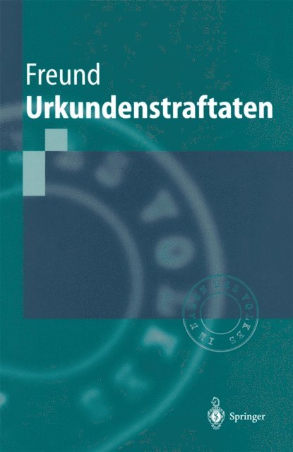 Georg Freund - Urkundenstraftaten, E-bok