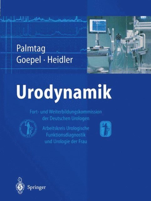 H. Heidler, Mark Goepel, Hans Palmtag - Urodynamik, E-bok