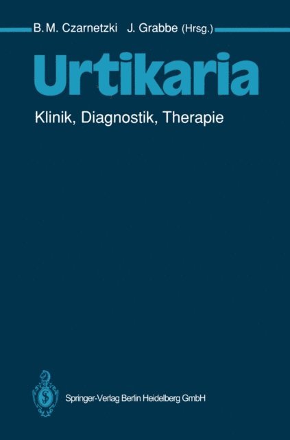 Jurgen Grabbe, Beate M. Czarnetzki - Urtikaria, E-bok