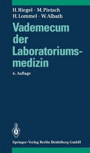 Wolfgang Albath, Hermann Lommel, Michael Pietsch, Helge Riegel - Vademecum der Laboratoriumsmedizin, E-bok