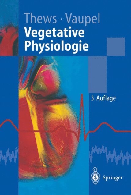 Peter Vaupel, Gerhard Thews - Vegetative Physiologie, E-bok