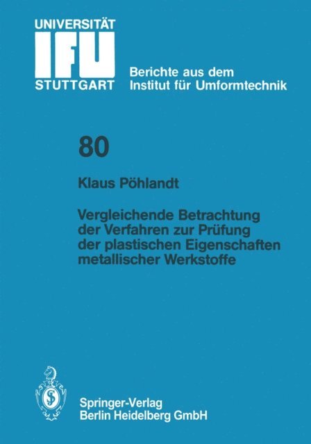K. Pohlandt - Vergleichende Betrachtung der Verfahren zur Prüfung der plastischen Eigenschaften metallischer Werkstoffe, E-bok