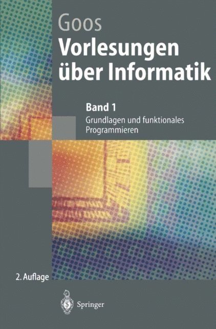Gerhard Goos - Vorlesungen über Informatik, E-bok
