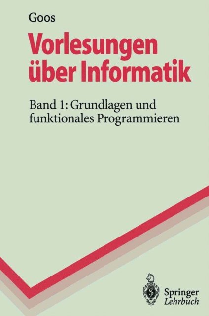 Gerhard Goos - Vorlesungen über Informatik, E-bok