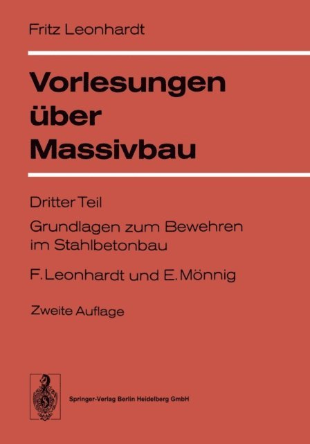 E. Monnig, F. Leonhardt - Vorlesungen über Massivbau, E-bok