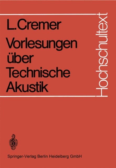 Lothar Cremer - Vorlesungen über Technische Akustik, E-bok