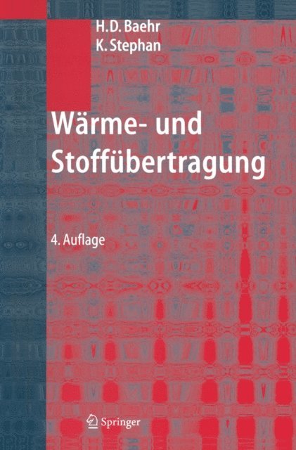 Karl Stephan, Hans Dieter Baehr - Wärme- und Stoffübertragung, E-bok