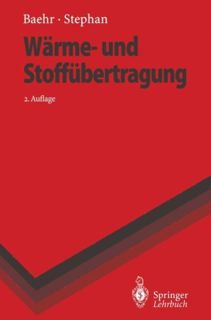 Karl Stephan, Hans D. Baehr - Wärme- und Stoffübertragung, E-bok
