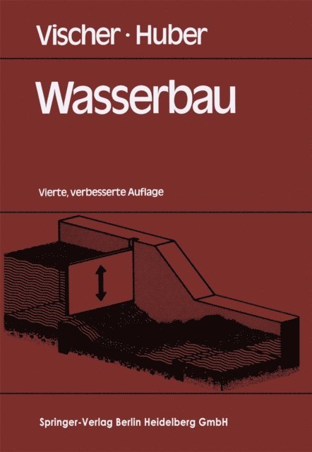 Andreas Huber, Daniel Vischer - Wasserbau, E-bok