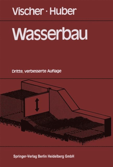 A. Huber, D. Vischer - Wasserbau, E-bok