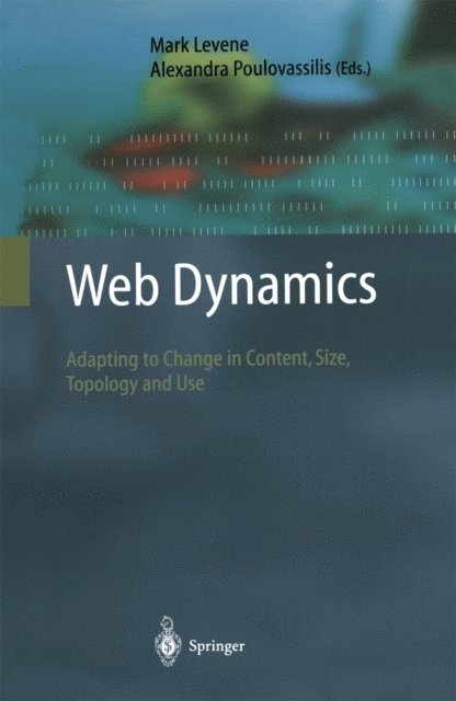 Alexandra Poulovassilis, Mark Levene - Web Dynamics, E-bok