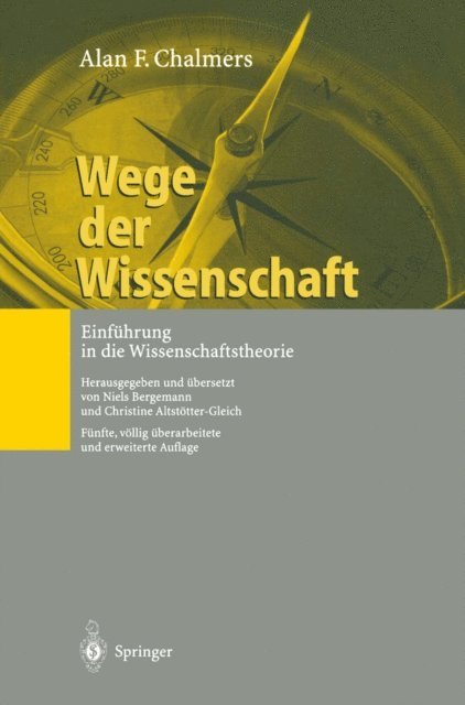 Alan F. Chalmers, Christine Altstotter-Gleich, Niels Bergemann - Wege der Wissenschaft, E-bok