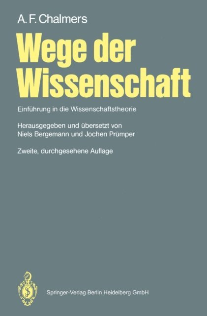 A.F. Chalmers, Jochen Prumper, Niels Bergemann - Wege der Wissenschaft, E-bok