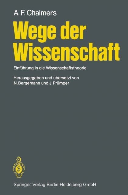 Alan F. Chalmers, Jochen Prumper, Niels Bergemann - Wege der Wissenschaft, E-bok