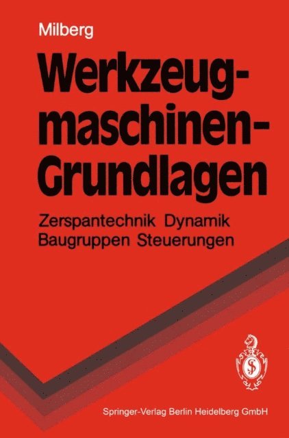 Joachim Milberg - Werkzeugmaschinen - Grundlagen, E-bok