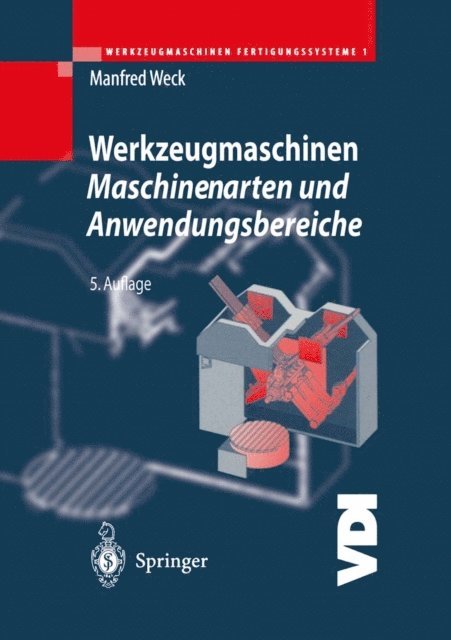 Manfred Weck - Werkzeugmaschinen Fertigungssysteme 1, E-bok