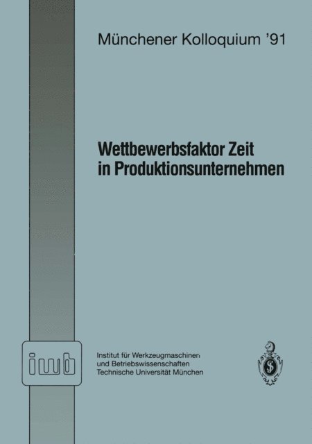 Joachim Milberg - Wettbewerbsfaktor Zeit in Produktionsunternehmen, E-bok