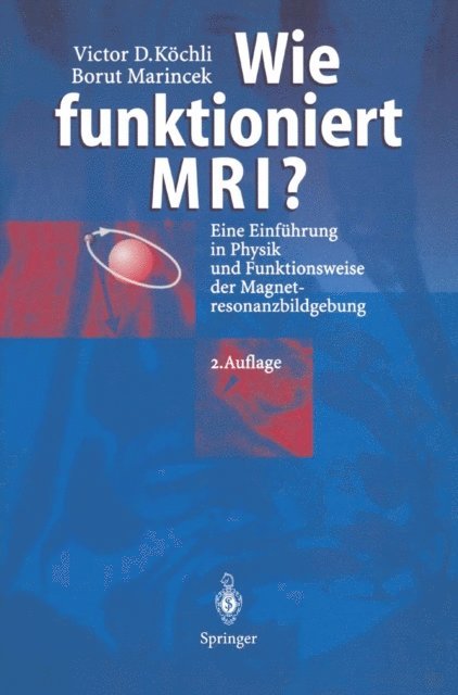 Borut Marincek, Victor D. Kochli - Wie funktioniert MRI?, E-bok