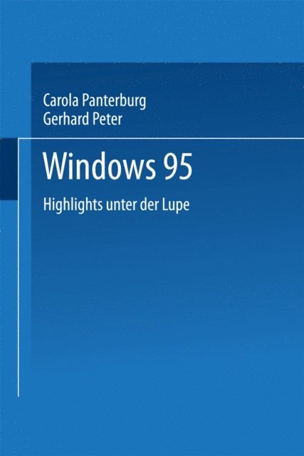 Gerhard Peter, Carola Pantenburg - Windows 95, E-bok