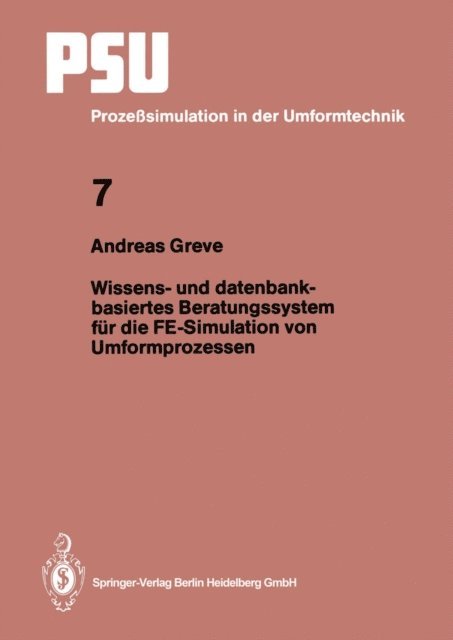 Andreas Greve - Wissens- und datenbankbasiertes Beratungssystem für die FE-Simulation von Umformprozessen, E-bok