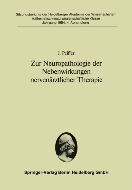 J. Peiffer - Zur Neuropathologie der Nebenwirkungen nervenärztlicher Therapie, E-bok