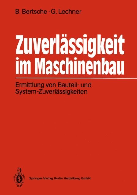 Gisbert Lechner, Bernd Bertsche - Zuverlässigkeit im Maschinenbau, E-bok