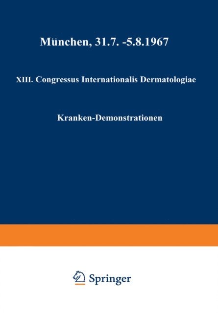 Carl G. Schirren, Werner Jadassohn - XIII. Congressus Internationalis Dermatologiae, E-bok