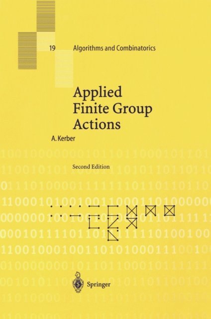 Adalbert Kerber - Applied Finite Group Actions, E-bok
