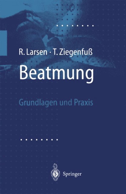 T. Ziegenfu, R. Larsen - Beatmung, E-bok