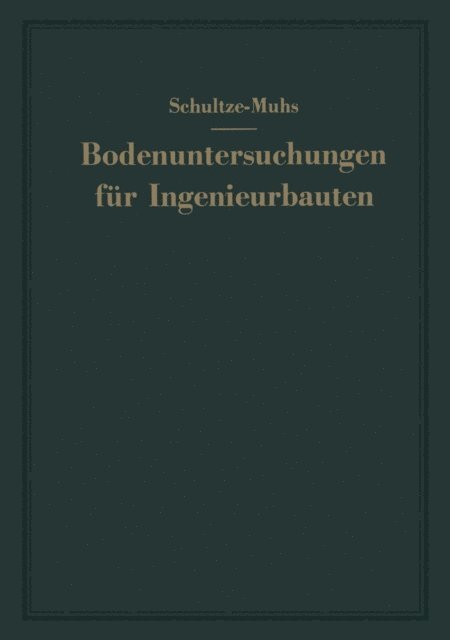Heinz Muhs, Edgar Schultze - Bodenuntersuchungen für Ingenieurbauten, E-bok