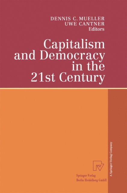 Uwe Cantner, Dennis C. Mueller - Capitalism and Democracy in the 21st Century, E-bok