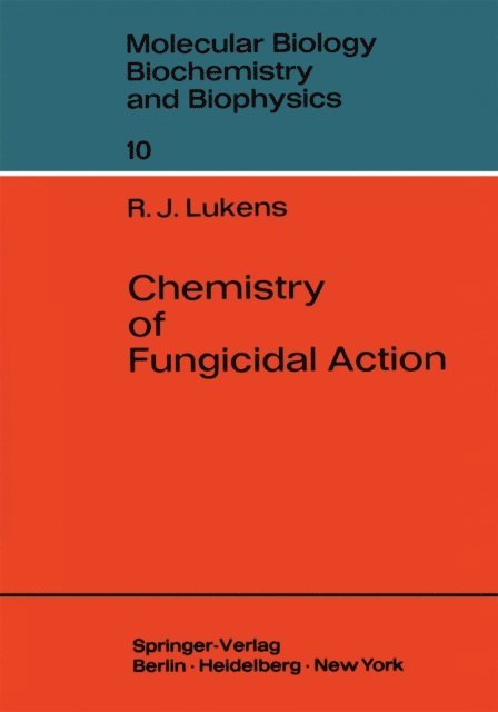 Raymond J. Lukens - Chemistry of Fungicidal Action, E-bok