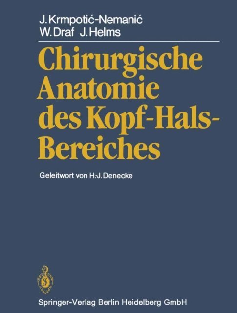 J. Helms, W. Draf, J. Krmpotic-Nemanic - Chirurgische Anatomie des Kopf-Hals-Bereiches, E-bok