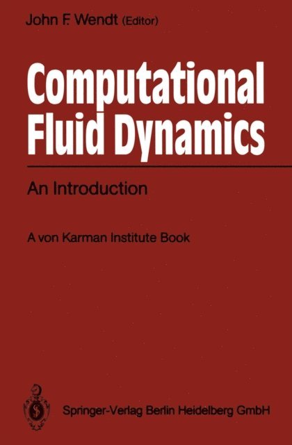 John F. Wendt - Computational Fluid Dynamics, E-bok