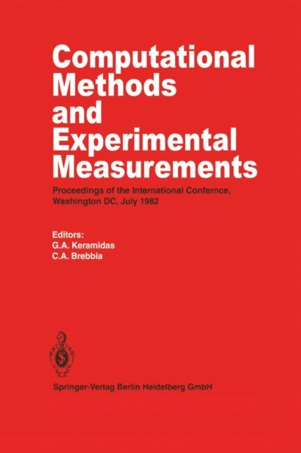 C.A. Brebbia, G.A. Keramidas - Computational Methods and Experimental Measurements, E-bok