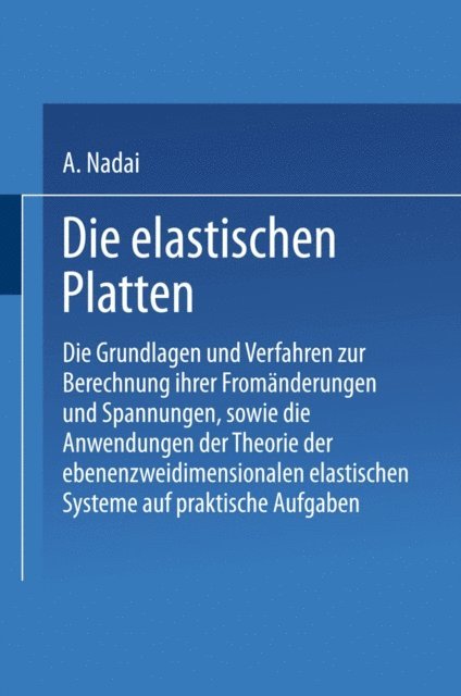 A. Nadai - Die elastischen Platten, E-bok