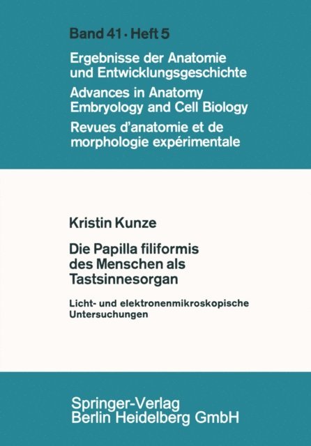 K. Kunze - Die Papilla filiformis des Menschen als Tastsinnesorgan, E-bok