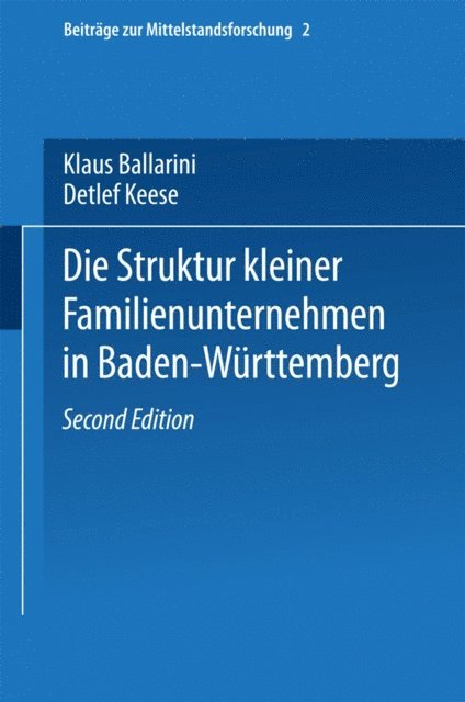 Detlef Keese, Klaus Ballarini - Die Struktur kleiner Familienunternehmen in Baden-Württemberg, E-bok