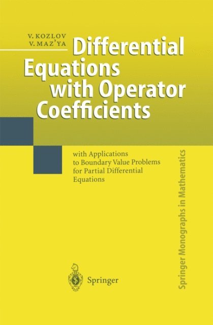 Vladimir Maz'ya, Vladimir Kozlov - Differential Equations with Operator Coefficients, E-bok